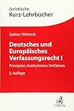Deutsches und Europäisches Verfassungsrecht I: Prinzipien, Institutionen, Verfahren (Kurzlehrbücher für das Juristische Studium)