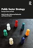 Public Sector Strategy: Concepts, Cases and T