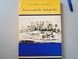 Siwa und die Aulad Ali - Darstellung und Analyse der Sozialökonomischen, politischen und ethnischen Entwickl. der Bevölkerung der westl. Wüste Ägyptens und des Prozesses ihrer Integration in den ägyptischen Staat von Beginn des 19.Jhg bis 1976