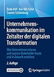 Unternehmenskommunikation im Zeitalter der digitalen Transformation: Wie Unternehmen interne und externe Stakeholder heute und in Zuk