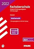 STARK Abschlussprüfung FOS Hessen 2022 - Mathematik (STARK-Verlag - Abschlussprüfungen)