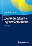 Logistik der Zukunft - Logistics for the F