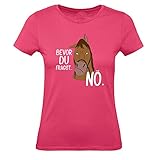Shirt-Panda Damen T-Shirt · Bevor du fragst Nö · Pferde Shirt · Shirt zum Reiten · 100% Baumwolle · Reiter Shirt · fair und nachhaltig · Pony · Pink (Druck Weiß) M