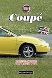 FIAT COUPÉ: MAINTENANCE AND RESTORATION BOOK (English editions)