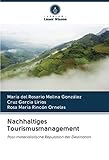 Nachhaltiges Tourismusmanagement: Post-materialistische Reputation der D