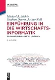 Einführung in die Wirtschaftsinformatik: Ein fallstudienbasiertes Lehrb