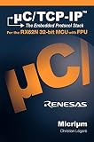 uC/TCP-IP, The Embedded Protocol Stack for the RX62N 32-bit MCU with FPU