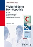 Weiterbildung Homöopathie Band C: Arzneifindung, Einführung in die chronischen Krank