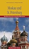 Moskau und St. Petersburg: Streifzüge durch die russischen Metropolen (Trescher-Reiseführer)