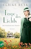 Tage des Lichts: Das Schicksal einer Familie (Die große Seidenstadt-Saga 3)