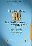 Basiswissen für Softwarearchitekten: Aus- und Weiterbildung nach iSAQB-Standard zum Certified Professional for Software Architecture - Foundation L