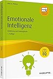 Emotionale Intelligenz: Einführung und Trainingsbuch (Haufe Sachbuch Wirtschaft)