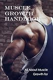 Muscle Growth Handbook: All About Muscle Growth for Female (English Edition)