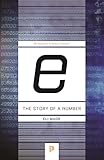 e: The Story of a Number (Princeton Science Library Book 72) (English Edition)