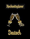 Hochzeitsplaner Deutsch: Geschenk für Frauen, Braut, Bräutigam, männer. Hochzeitsgeschenk zum ausfüllen mit Addresse und Kontakte, Aufgabenliste, To ... hochzeitsplaner. Gold Toast G