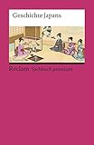 Geschichte Japans (Reclams Universal-Bibliothek)