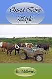 Quad Bike Style (Rural Poetry Somerset Style) (English Edition)