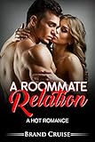 The Roommate Relation: A hot romance (English Edition)