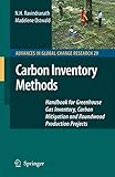 Carbon Inventory Methods: Handbook for Greenhouse Gas Inventory, Carbon Mitigation and Roundwood Production Projects (Advances in Global Change Research, Band 29)