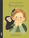 Jane Goodall: Little People, Big Dreams. Deutsche Ausgab