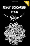 Adult Colouring Book: Relax
