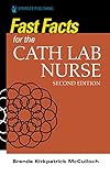 Fast Facts for the Cath Lab Nurse (English Edition)