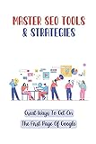 Master SEO Tools & Strategies: Great Ways To Get On The First Page Of Google: A Quick Point On Keyword T