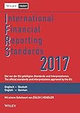 International Financial Reporting Standards (IFRS) 2017: Deutsch-Englische Textausgabe der von der EU gebilligten Standards. English & German edition ... Textausgabe /English & German Edition)