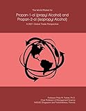 The World Market for Propan-1-ol (propyl Alcohol) and Propan-2-ol (isopropyl Alcohol): A 2021 Global Trade Persp