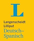 Langenscheidt Lilliput Deutsch-Spanisch - im Mini-Format (Lilliput-Wörterbücher Fremdsprachen)