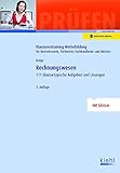 Rechnungswesen: 111 klausurtypische Aufgaben und Lösungen. (Klausurentraining Weiterbildung - für Betriebswirte, Fachwirte, Fachkaufleute und Meister)