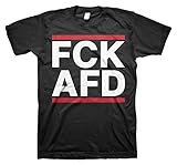 Politik FCK AFD Fuck AFD T-Shirt, Schwarz, XL