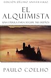 The Alchemist Alquimista (Spanish edition): Una fábula para seguir tus sueñ