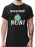 Sprüche Statement mit Spruch - Bevor du fragst: Nein! - Vogel - Weiß - XXL - Schwarz - Bevor du fragst Nein Shirt Herren - L190 - Tshirt Herren und Männer T-S