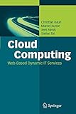 Cloud Computing: Web-Based Dynamic IT S