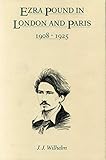 Ezra Pound in London and Paris, 1908-1925