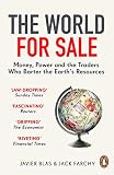 The World for Sale: Money, Power and the Traders Who Barter the Earth’s R