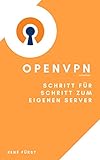 OpenVPN − Schritt für Schritt zum eigenen S