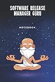 Software Release Manager Guru Notebook: Customized 100 Page Lined Journal Gift For A Busy Software Release Manag