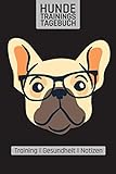 Hunde Trainingstagebuch: Mops mit Brille I 110 Seiten Hundetraining I Gesundheit I Notizen I DIN A5 I Für Hundeschulen I Welp