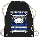 Shirtracer Nerd Geschenke - Gamer Spruch - weiß/blau - Unisize - Schwarz - Gaming - WM110 - Turnbeutel und Stoffbeutel aus Baumw