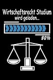 Wirtschaftsrecht Studium wird geladen - Planer 2022 2023 2024: DIN A5 120 Seiten 6x9 Z