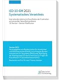 ICD-10-GM 2021 Systematisches Verzeichnis: Internationale statistische Klassifikation der Krankheiten und verwandter Gesundheitsprobleme, 10. Revision - German M