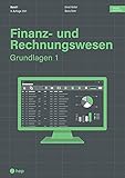 Finanz- und Rechnungswesen - Grundlagen 1 (Print inkl. eLehrmittel, Neuauflage)