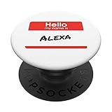 Lustiges personalisiertes Geschenk mit Aufschrift 'Hello My Name Is Alexa'. PopSockets mit austauschbarem PopGrip