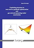 Exploiting structure in non-convex quadratic optimization and gas network planning under uncertainty