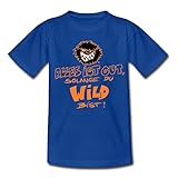 Spreadshirt Die Wilden Kerle Spruch Motto mit Logo Kinder T-Shirt, 122-128, Royalb