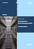 Brandschutz in Justizvollzugsanstalten: Praxishandbuch (Beuth Praxis)