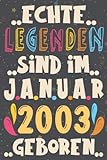 Echte Legenden Sind Im Januar 2003 Geborenh, Notizbuch: 18. geburtstag geschenk männer Und Fraue, tochter, sohn, geschenkideen für mädchen Und junge ... 18 Jahre alte Geburtstagsk