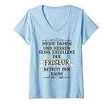 Damen Meine Damen und Herren - die Exzellenz der Friseur T-Shirt mit V